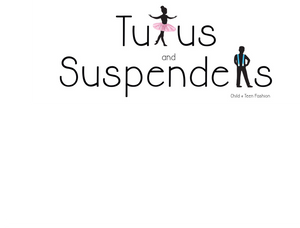 Tutus &amp; Suspenders